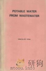 POTABLE WATER FROM WASTEWATER   1981  PDF电子版封面  081550845X  M.T.GILLIES 