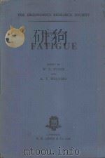 SYMOSIUM ON FATIGUE   1953  PDF电子版封面    W.F.FLOYD AND A.T.WELFORD 