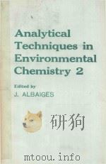 ANALYTICAL TECHNIQUES IN ENVIRONMENTAL CHEMISTRY 2（1981 PDF版）