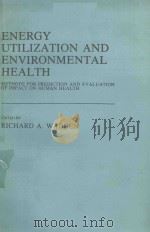 ENERGY UTILIZATION AND ENVIRONMENTAL HEALTH（1978 PDF版）