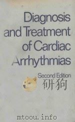 DIAGNOSIS AND TREATMENT OF CARDIAC ARRHYTHMIAS SECOND EDITION   1970  PDF电子版封面  0407147519  J.P.P.STOCK 