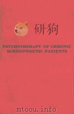 PSYCHOTHERAPY OF CHRONIC SCHIZOPHRENIC PATIENTS（1955 PDF版）