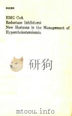 HMG COA REDUCTASE INHIBITORS NEW HORIZONS IN THE MANAGEMENT OF HYPERCHOLESTEROLEMIA（1990 PDF版）