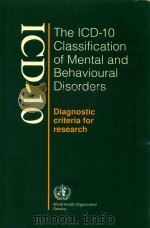 THE ICD-10 CLASSIFICATION OF MENTAL AND BEHAVIOURAL DISORDERS   1993  PDF电子版封面     