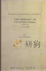 THE BIOLOGY OF CYANOBACTERIA   1982  PDF电子版封面  0632006951  N.G.CARR AND B.A.WHITTON 