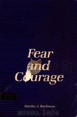 FEAR AND COURAGE   1978  PDF电子版封面  0716700875  STANLEY J.RACHMAN 