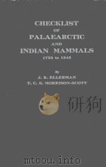 CHECKLIST OF PALAEARCTIC AND INDIAN MAMMALS 1758 TO 1946   1946  PDF电子版封面     