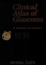 CLINICAL ATLAS OF GLAUCOMA   1986  PDF电子版封面  0721614493  E.MICHAEL VAN BUSKIRK 