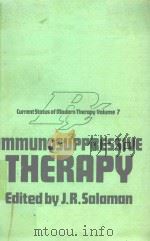 IMMUNOSUPPRESSIVE THERAPY   1981  PDF电子版封面  0852003382  J.R.SALAMAN 