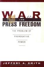 War and Press Freedom The Problem of Prerogative Power（1999 PDF版）