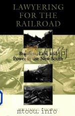Lawyering for the Railroad   1999  PDF电子版封面  0807125040  William G.Thomas 