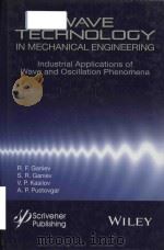 wave technology in mechanical engineering industrial applications of wave and oscillation phenomena     PDF电子版封面     