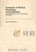 NOTEBOOK OF MEDICAL PHYSIOLOGY GASTROINTESTINAL（1981 PDF版）