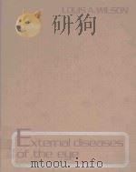 EXTERNAL DISEASE OF THE EYE   1979  PDF电子版封面  0061427594  LOUIS A.WILSON 