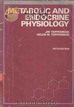 METABOLIC AND ENDOCRINE PHYSIOLOGY FIFTH EDITION   1987  PDF电子版封面  0815187572   