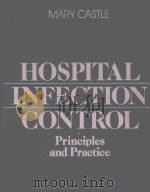 HOSPTIAL INFECTION CONTROL   1980  PDF电子版封面  0471053953  MARY CASTLE 