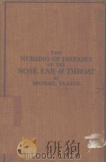 THE NURSING OF DISEASES OF THE NOSE EAR AND THROAT（1926 PDF版）