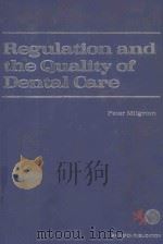 REGULATION AND THE QUALITY OF DENTAL CARE（1978 PDF版）