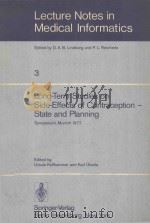LONG TERM STUDIES ON SIDE EFFECTS OF CONTRACEPTION STATE AND PLANNING   1978  PDF电子版封面  3540090932  URSULA KELLHAMMER AND KARL UBE 