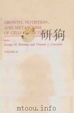 GROWTH NUTRITION AND METABOLISM OF CELLS IN CULTURE VOLUME III（1977 PDF版）