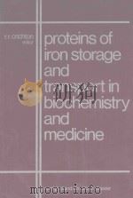 PROTEINS OF IRON STORAGE AND TRANSPORT IN BIOCHEMISTRY AND MEDICINE   1975  PDF电子版封面  0444109307  R.R.CRICHTON 