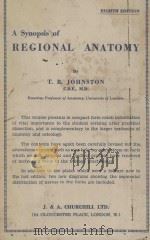 A SYNOPOSIS OF REGIONAL ANATOMY EIGHTH EDITION   1957  PDF电子版封面    T.B.JOHNSTON 