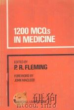 1200 MCQS IN MEDICINE   1980  PDF电子版封面  0443015716  P.R.FLEMING 