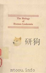 THE BIOLOGY OF HUMAN LEUKEMIA（1990 PDF版）