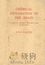 CHEMICAL EXPLORATION OF THE BRAIN   1963  PDF电子版封面    HENRY MCILWAIN 