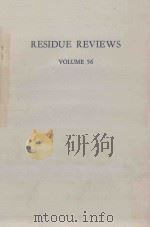 RESIDUE REVIEWS VOLUME 56   1975  PDF电子版封面  3540901159  FRANCIS A.GUNTHER 