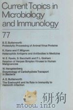 CURRENT TOPICS IN MICROBIOLOGY AND IMMUNOLOGY 77（1977 PDF版）