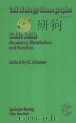 SIALIC ACIDS CHEMISTRY METABOLISM AND FUNCTION   1982  PDF电子版封面  3211817077  R.SCHAUER 