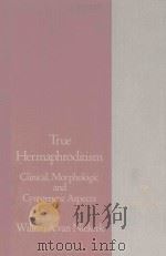 TRUE HERMAPHRODITISM CLINICAL MORPHOLOGIC AND CYTOGENETIC ASPECTS（1974 PDF版）