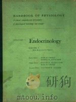HANDBOOK OF PHYSIOLOGY SECTION 7 ENDOCRINOLOGY VOLUME V MALE REPRODUCTIVE SYSTEM   1975  PDF电子版封面  0683035673   
