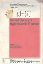 RECENT STUDIES OF HYPOTHALAMIC FUNCTION   1974  PDF电子版封面  3805514573   