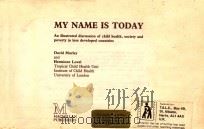 MY NAME IS TODAY   1986  PDF电子版封面  0333433017  DAVID MORLEY AND HERMIONE LOVE 