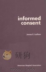 INFORMED CONSENT   1978  PDF电子版封面  0872582434  JAMES E.LUDLAM 