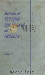 METHODS OF TESTING CHEMICALS ON INSECTS VOLUME 1   1958  PDF电子版封面    HAROLD H.SHEPARD 