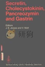 SECRETIN CHOLECYSTOKININ PANCREOZYMIN AND GASTRIN（1973 PDF版）