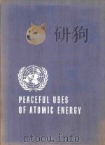 PROCEEDINGS OF THE INTERNATIONAL CONFERENCE ON THE PEACEFUL USES OF ATOMIC ENERGY VOLUME 11（1956 PDF版）
