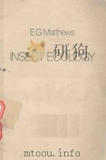 INSECT ECOLOGY   1976  PDF电子版封面  0702212512  E.G.MATTHEWS 