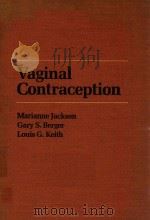 VAGINAL CONRTACEPTION   1981  PDF电子版封面  0816122113  MARIANNE JACKSON 