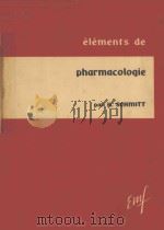 ELEMENTS DE PHARMACOLOGIE   1957  PDF电子版封面    G.BROUET 