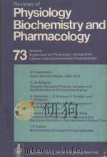 REVIEWS OF 73 PHYSIOLOGY BIOCHEMISTRY AND PHARMACOLOGY（1975 PDF版）