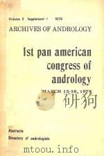 ARCHIVES OF ANDROLOGY 1ST PAN AMERICAN CONGRESS OF ANDROLOGY（1979 PDF版）