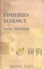 FISHERIES ECOLOGY   1982  PDF电子版封面  0870554050  TONY J.PITCHER AND PAUL J.B.HA 