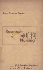 RESEARCH IN NURSING   1958  PDF电子版封面    AMY FRANCES BROWN 