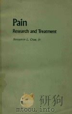 PAIN RESEARCH AND TREATMENT   1975  PDF电子版封面  012198950X  BENJAMIN L.CRUE JR 