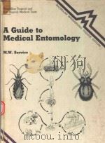 A GUIDE TO MEDICAL ENTOMOLOGY   1980  PDF电子版封面  0333233816  M W SERVICE 