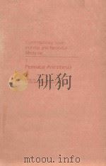 CONTEMPORARY ISSUES IN FETAL AND NEONATAL MEDICINE 1 PERINATAL ANESTHESIA   1985  PDF电子版封面  086542022X  JOHN WILLIAM SCANLON 